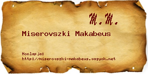 Miserovszki Makabeus névjegykártya